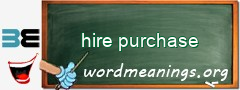 WordMeaning blackboard for hire purchase
